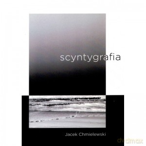 Scyntygrafia - Jacek Chmielewski [KSIĄŻKA]