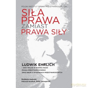 Siła prawa zamiast prawa siły [KSIĄŻKA]