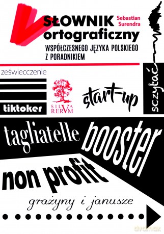 Słownik ortograficzny współczesnego języka polskiego z poradnikiem - Sebastian Surendra [KSIĄŻKA]