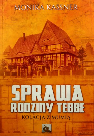 Sprawa rodziny Tebbe - Monika Kassner [KSIĄŻKA]