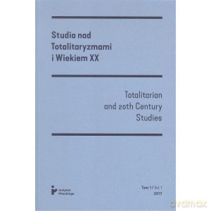 Studia nad Totalitaryzmami i Wiekiem XX. Nr 1/2017