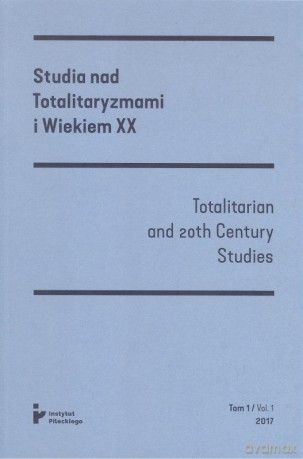 Studia nad Totalitaryzmami i Wiekiem XX. Nr 1/2017