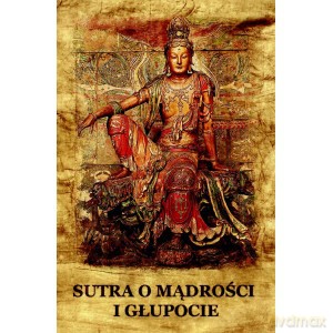 Sutra o mądrości i głupocie - Budda [KSIĄŻKA]