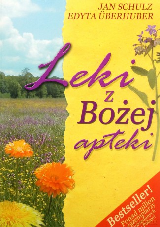 Leki z Bożej apteki - Edyta Überhuber, Jan Schultz [KSIĄŻKA]