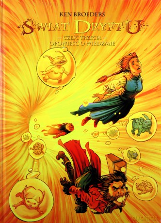 Świat Dryftu Część 3 Opowieść o wiedźmie - Ken Broeders [KSIĄŻKA]