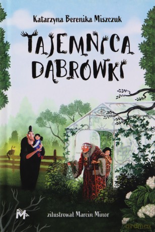 Tajemnica Dąbrówki - Katarzyna Berenika Miszczuk [KSIĄŻKA]