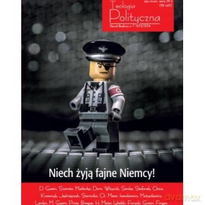 Teologia Polityczna 7/2013-2014 Niech żyją fajne Niemcy!