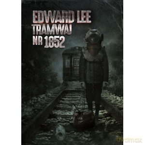 Tramwaj nr 1852 TW - Edward Lee [KSIĄŻKA]