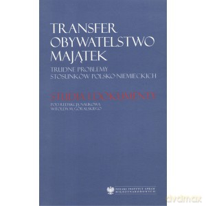 Transfer Obywatelstwo Majątek - Góralski Witold Maciej Red. [KSIĄŻKA]