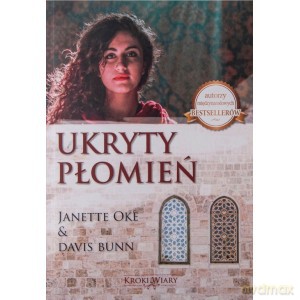 Ukryty płomień - Janette Oke, Davis Bunn [KSIĄŻKA]