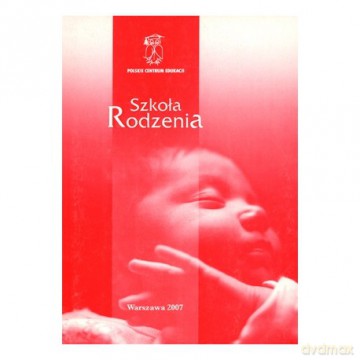 Szkoła rodzenia. - Praca zbiorowa  [KSIĄŻKA]