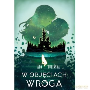 W objęciach wroga - Ada Tulińska [KSIĄŻKA]