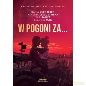 W pogoni za - Daria Jędrzejek, Klaudia Leszczyńska [KSIĄŻKA]