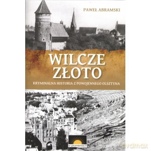 Wilcze złoto - Paweł Abramski [KSIĄŻKA]