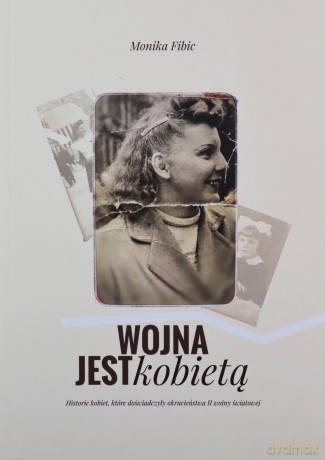 Wojna jest kobietą - Monika Fibic [KSIĄŻKA]