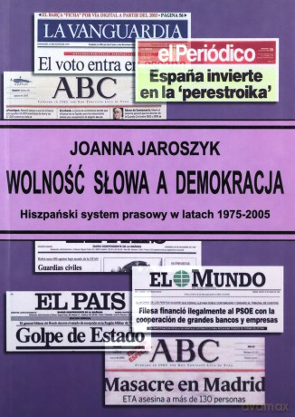 Wolność słowa a demokracja - Joanna Jaroszyk [KSIĄŻKA]