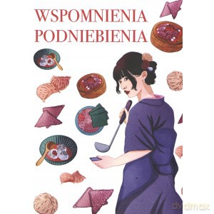 Wspomnienia podniebienia [KSIĄŻKA]