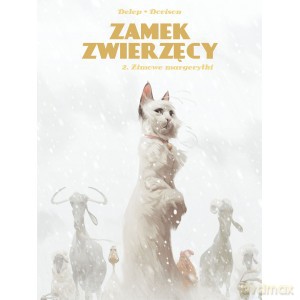 Zamek Zwierzęcy (Tom 2) Zimowe margerytki - Xavier Dorison, Felix Delep [KSIĄŻKA]