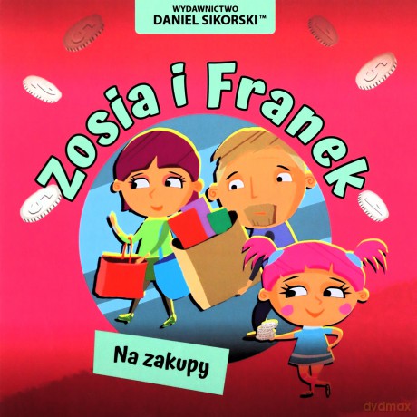 Zosia i Franek Na zakupy - Daniel Sikorski [KSIĄŻKA]