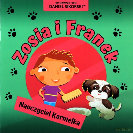 Zosia i Franek Nauczyciel Karmelka - Daniel Sikorski [KSIĄŻKA]
