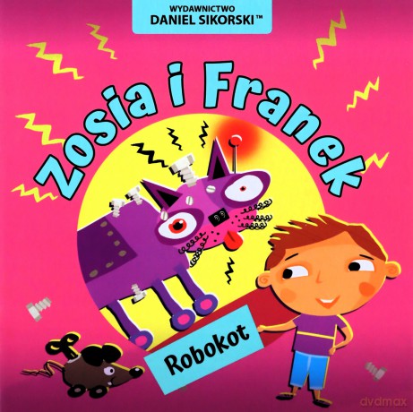 Zosia i Franek Robokot - Daniel Sikorski [KSIĄŻKA]