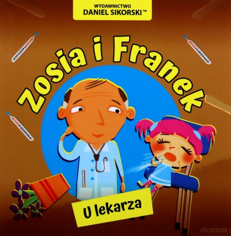 Zosia i Franek U lekarza - Daniel Sikorski [KSIĄŻKA]