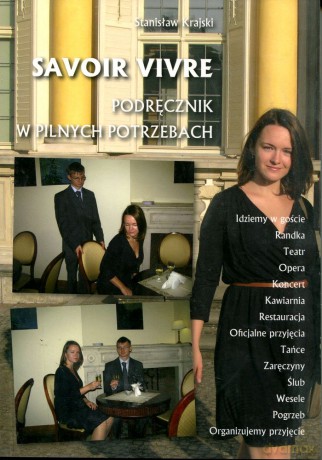 Savoir vivre. Podręcznik w pilnych potrzebach - Stanisław Krajski [KSIĄŻKA]