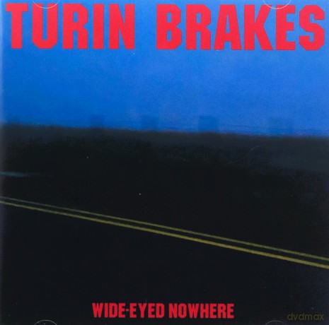 Turin Brakes: Wide-Eyed Nowhere [CD]