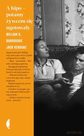 A hipopotamy żywcem się ugotowały - William S, Burroughs, Jack Kerouac [KSIĄŻKA]