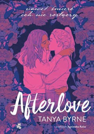 Afterlove. Neony - Tanya Byrne [KSIĄŻKA]