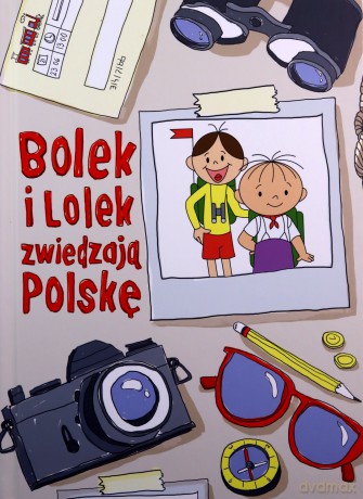 Bolek i Lolek zwiedzają Polskę - Zuzanna Kiełbasińska [KSIĄŻKA]