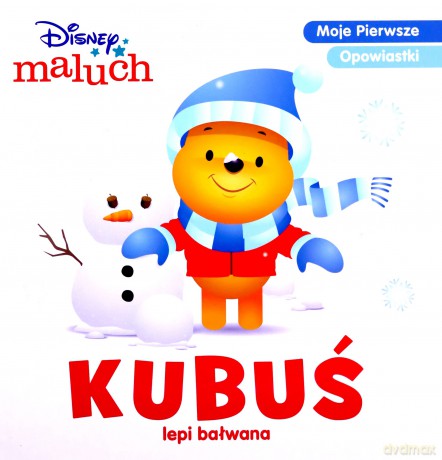 Disney Maluch Moje Pierwsze Opowiastki Kubuś lepi bałwana BOP-9213 [KSIĄŻKA]