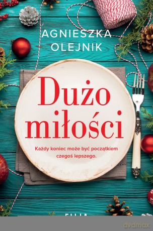 Dużo miłości - Agnieszka Olejnik [KSIĄŻKA]