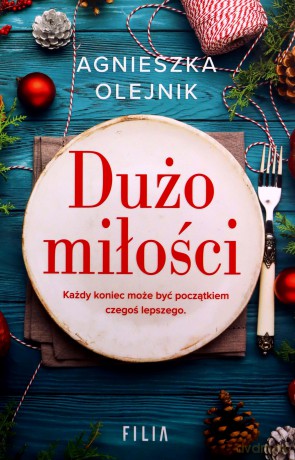 Dużo miłości - Agnieszka Olejnik [KSIĄŻKA]