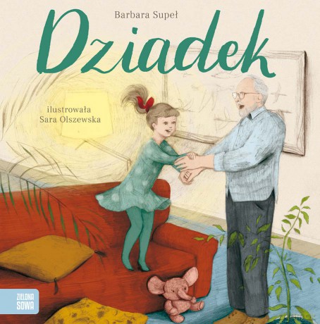 Dziadek. Rodzina - Barbara Supeł [KSIĄŻKA]