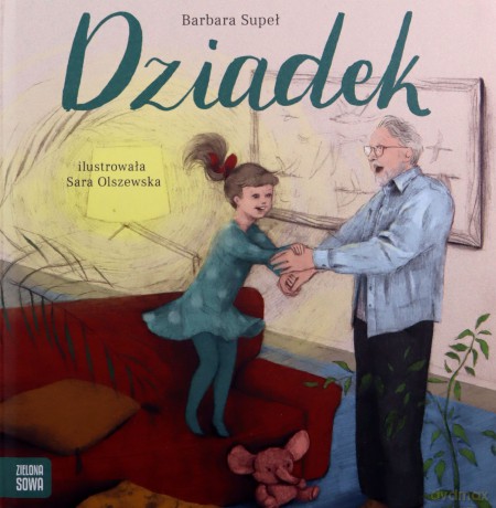 Dziadek. Rodzina - Barbara Supeł [KSIĄŻKA]