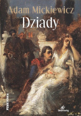 Dziady - Adam Mickiewicz [KSIĄŻKA]