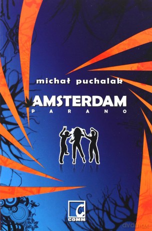 Amsterdam Parano - Puchalak Michał [KSIĄŻKA]