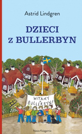 Dzieci z Bullerbyn - Astrid Lindgren [KSIĄŻKA]