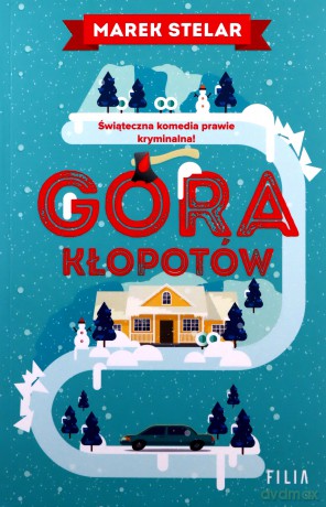 Góra kłopotów - Marek Stelar [KSIĄŻKA]