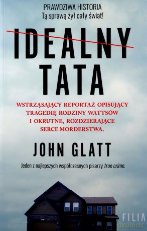Idealny tata - John Glatt [KSIĄŻKA]