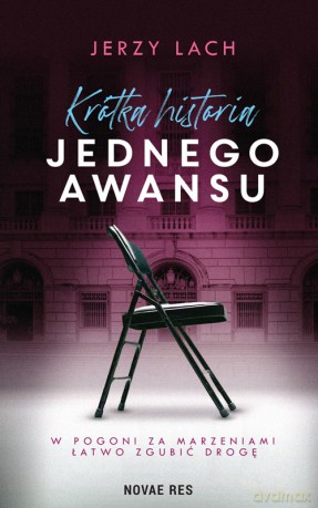 Krótka historia jednego awansu - Jerzy Lach [KSIĄŻKA]