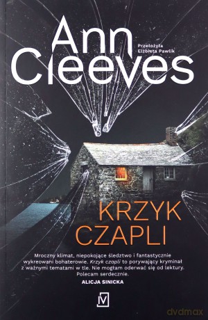 Krzyk czapli. Dwie rzeki. (Tom 2) - Ann Cleeves [KSIĄŻKA]