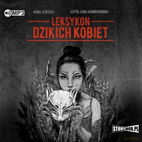 Leksykon dzikich kobiet - Anna Lewicka [AUDIOBOOK]