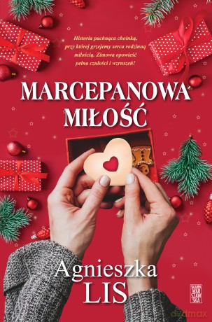 Marcepanowa miłość - Agnieszka Lis [KSIĄŻKA]
