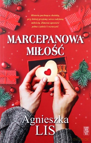 Marcepanowa miłość - Agnieszka Lis [KSIĄŻKA]