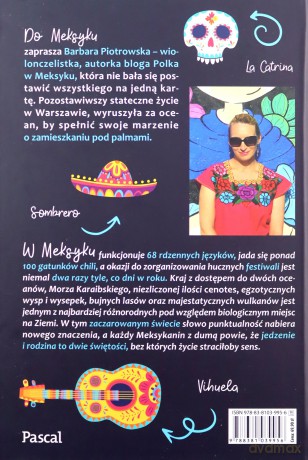 Meksyk. Opowieści Polki zakochanej w kolibrach, pikantnych tacos i Meksykaninie - Barbara Piotrowska [KSIĄŻKA]