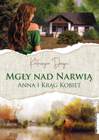 Mgły nad Narwią. Anna i jej Krąg Kobiet - Katarzyna Droga [KSIĄŻKA]