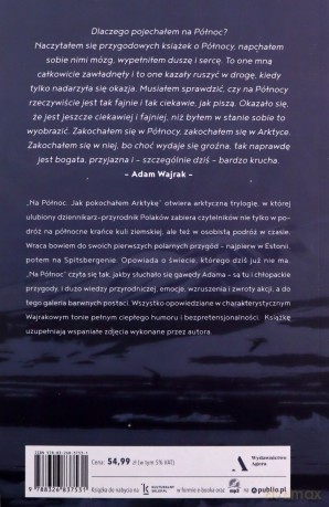 Na północ. Jak pokochałem Arktykę - Adam Wajrak [KSIĄŻKA]