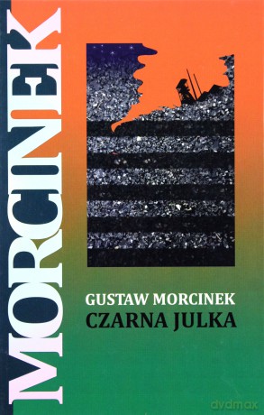 Czarna Julka - Gustaw Morcinek [KSIĄŻKA]
